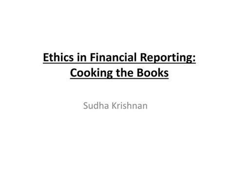 what is cooking the books: the art and ethics of financial reporting